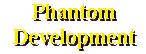 Phantom Development