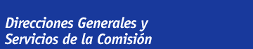 Direcciones Generales y Servicios de la Comisión