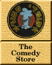 [The Comedy Store]