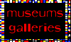 Museums and Galleries